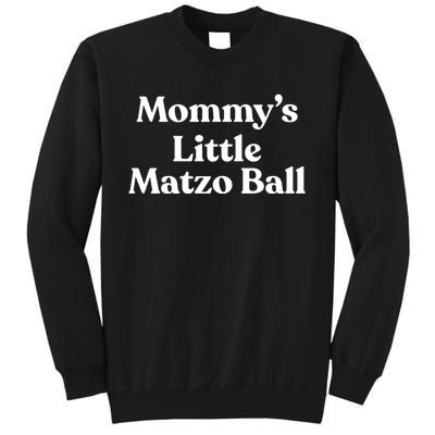 MommyS Little Matzo Ball Funn Tall Sweatshirt