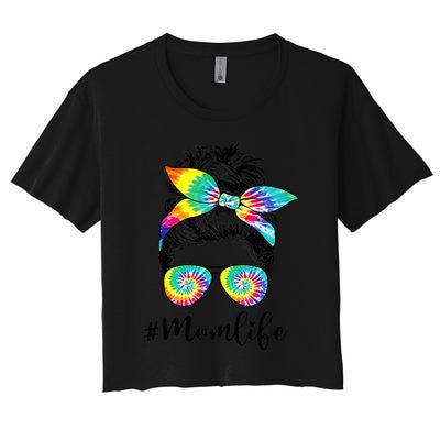 Mom Life Messy Hair Bun Tie Dye  Mother'S Day Funny Women's Crop Top Tee