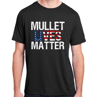 Mullet Lives Matter Gift Funny Hairstyle Gift Meaningful Gift Adult ChromaSoft Performance T-Shirt