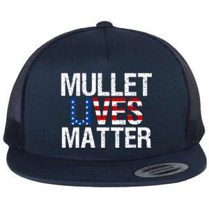 Mullet Lives Matter Gift Funny Hairstyle Gift Meaningful Gift Flat Bill Trucker Hat