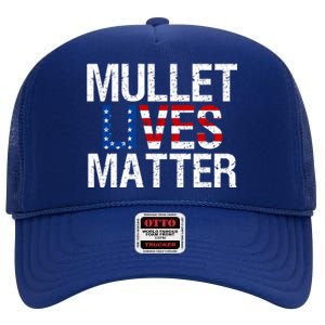 Mullet Lives Matter Gift Funny Hairstyle Gift Meaningful Gift High Crown Mesh Back Trucker Hat