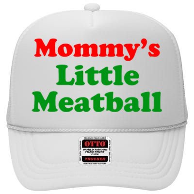 Mommys Little Meatball Funny Italian Joke High Crown Mesh Back Trucker Hat