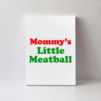 Mommys Little Meatball Funny Italian Joke Canvas