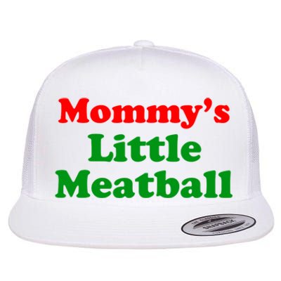 Mommys Little Meatball Funny Italian Joke Flat Bill Trucker Hat