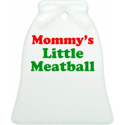 Mommys Little Meatball Funny Italian Joke Ceramic Bell Ornament