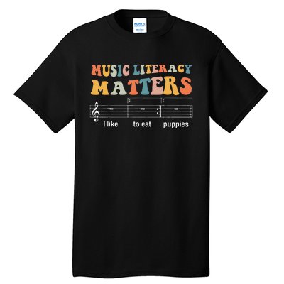 Music Literacy Matters I Like To Eat Puppies Tall T-Shirt