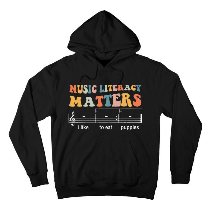 Music Literacy Matters I Like To Eat Puppies Tall Hoodie