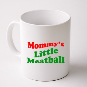 Mommys Little Meatball Funny Italian Joke Coffee Mug