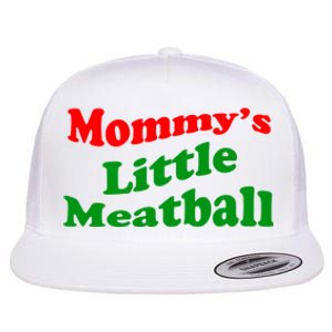 Mommys Little Meatball Funny Italian Joke Flat Bill Trucker Hat