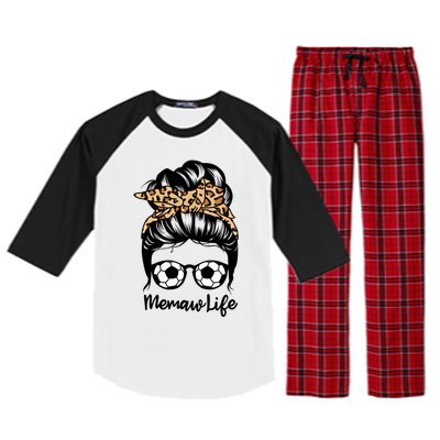 Memaw Life Messy Bun Hair Funny Soccer Memaw Gift Raglan Sleeve Pajama Set