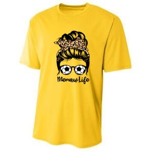 Memaw Life Messy Bun Hair Funny Soccer Memaw Gift Youth Performance Sprint T-Shirt