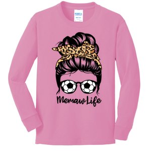 Memaw Life Messy Bun Hair Funny Soccer Memaw Gift Kids Long Sleeve Shirt