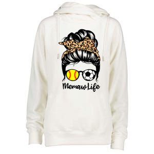 Memaw Life Messy Bun Hair Soccer Softball Memaw Gift Womens Funnel Neck Pullover Hood