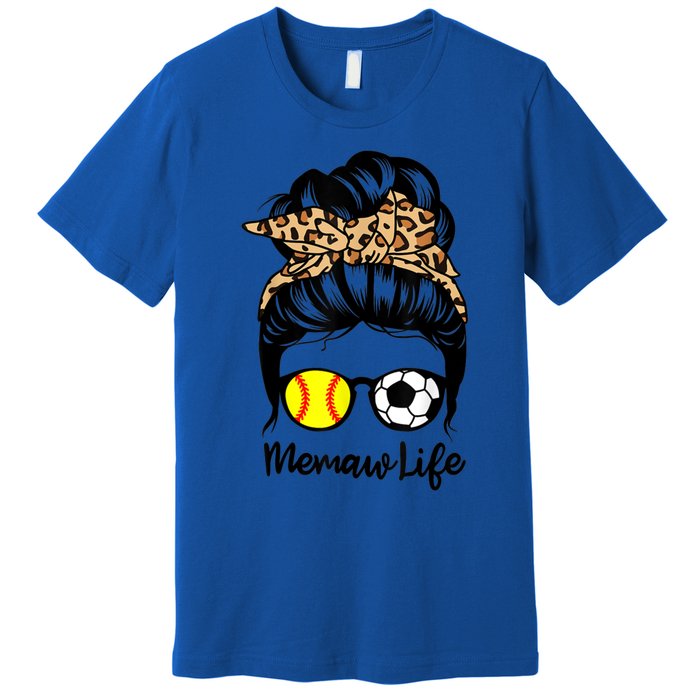 Memaw Life Messy Bun Hair Soccer Softball Memaw Gift Premium T-Shirt