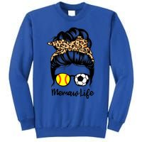 Memaw Life Messy Bun Hair Soccer Softball Memaw Gift Tall Sweatshirt