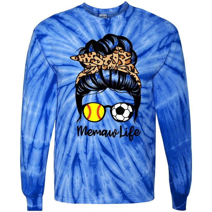 Memaw Life Messy Bun Hair Soccer Softball Memaw Gift Tie-Dye Long Sleeve Shirt