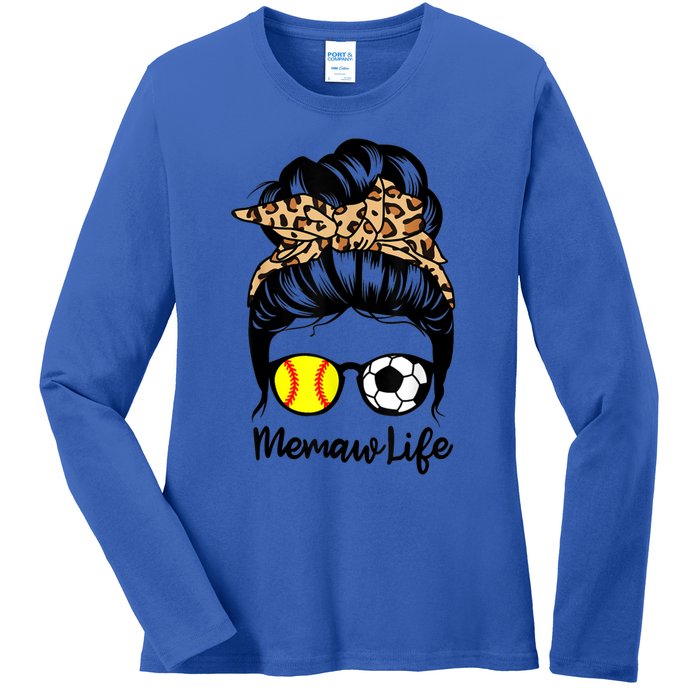 Memaw Life Messy Bun Hair Soccer Softball Memaw Gift Ladies Long Sleeve Shirt