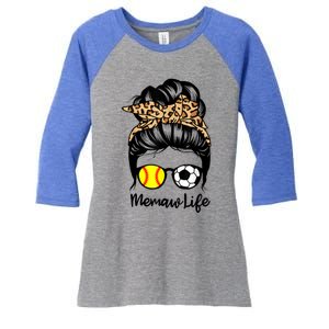 Memaw Life Messy Bun Hair Soccer Softball Memaw Gift Women's Tri-Blend 3/4-Sleeve Raglan Shirt