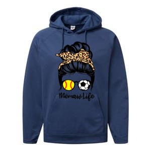 Memaw Life Messy Bun Hair Soccer Softball Memaw Gift Performance Fleece Hoodie