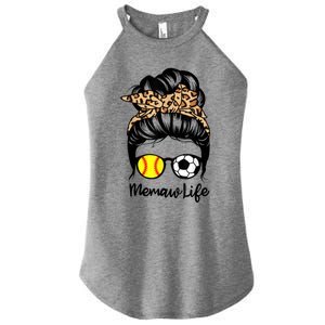 Memaw Life Messy Bun Hair Soccer Softball Memaw Gift Women's Perfect Tri Rocker Tank