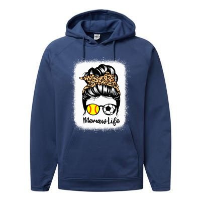 Memaw Life Messy Bun Hair Soccer Softball Memaw Gift Performance Fleece Hoodie