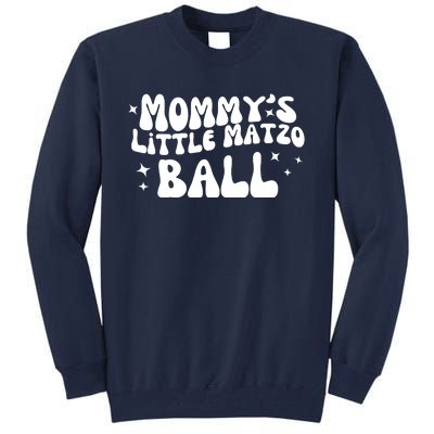 Mommys Little Matzo Ball Tall Sweatshirt