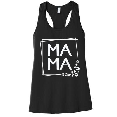 Mama , Leopard Mom Mother's Day Women's Racerback Tank