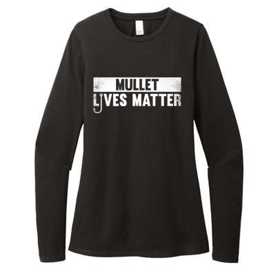 Mullet Lives Matter Funny Fishing Gift Idea Cool Gift Womens CVC Long Sleeve Shirt