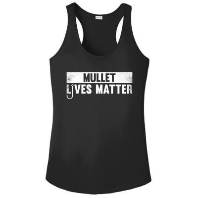 Mullet Lives Matter Funny Fishing Gift Idea Cool Gift Ladies PosiCharge Competitor Racerback Tank