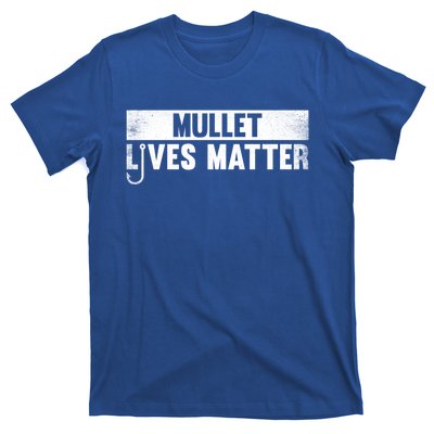 Mullet Lives Matter Funny Fishing Gift Idea Cool Gift T-Shirt