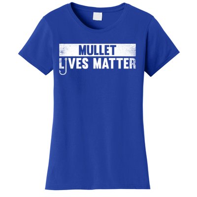 Mullet Lives Matter Funny Fishing Gift Idea Cool Gift Women's T-Shirt