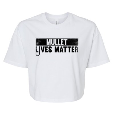 Mullet Lives Matter Funny Fishing Gift Idea Cool Gift Bella+Canvas Jersey Crop Tee