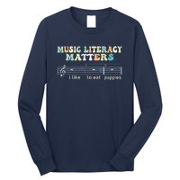 Music Literacy Matters I Like To Eat Puppies Long Sleeve Shirt