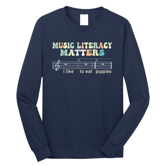 Music Literacy Matters I Like To Eat Puppies Long Sleeve Shirt