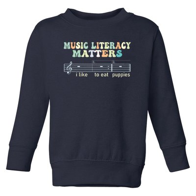 Music Literacy Matters I Like To Eat Puppies Toddler Sweatshirt