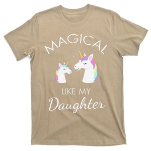 Magical Like My Daughter Awesome Unicorn T-Shirt