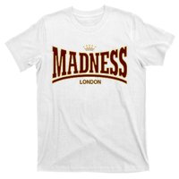 Madness London T-Shirt