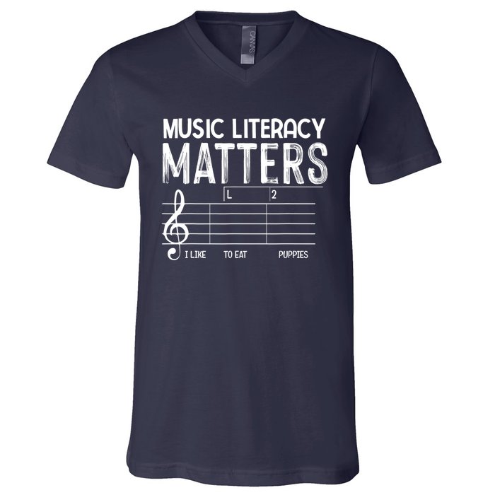 Music Literacy Matters I Like To Eat Puppies Funny Design V-Neck T-Shirt