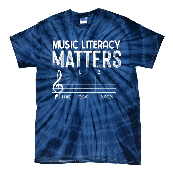 Music Literacy Matters I Like To Eat Puppies Funny Design Tie-Dye T-Shirt