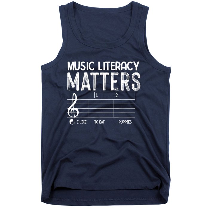 Music Literacy Matters I Like To Eat Puppies Funny Design Tank Top