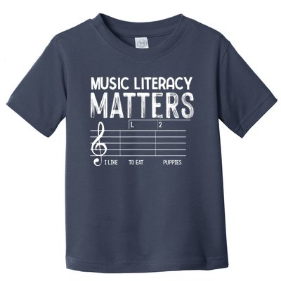 Music Literacy Matters I Like To Eat Puppies Funny Design Toddler T-Shirt