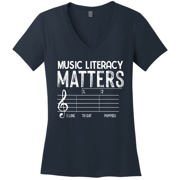 Music Literacy Matters I Like To Eat Puppies Funny Design Women's V-Neck T-Shirt