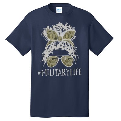 Military Life Messy Bun Wife Tall T-Shirt