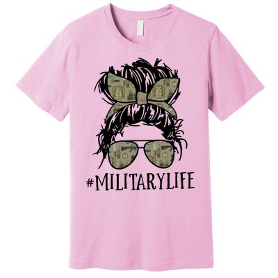 Military Life Messy Bun Wife Premium T-Shirt