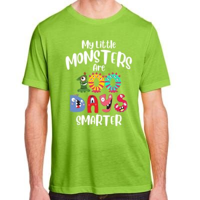 My Little Monsters Are 100 Days Smarter Funny Gift School Teacher Cool Gift Adult ChromaSoft Performance T-Shirt