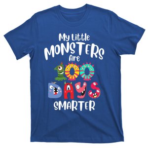 My Little Monsters Are 100 Days Smarter Funny Gift School Teacher Cool Gift T-Shirt