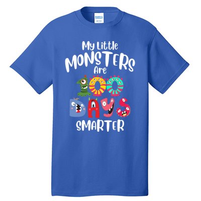 My Little Monsters Are 100 Days Smarter Funny Gift School Teacher Cool Gift Tall T-Shirt