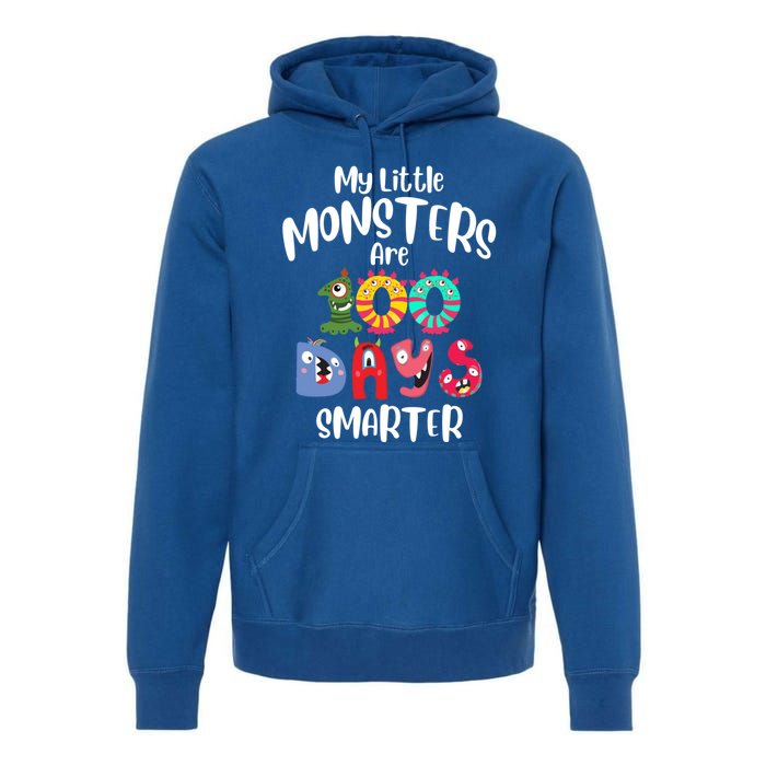 My Little Monsters Are 100 Days Smarter Funny Gift School Teacher Cool Gift Premium Hoodie