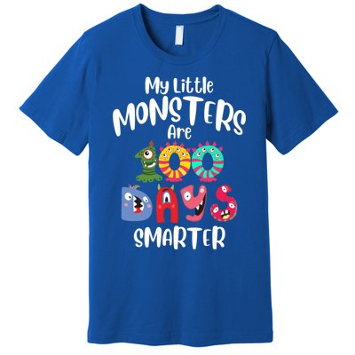 My Little Monsters Are 100 Days Smarter Funny Gift School Teacher Cool Gift Premium T-Shirt