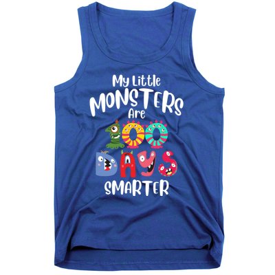 My Little Monsters Are 100 Days Smarter Funny Gift School Teacher Cool Gift Tank Top